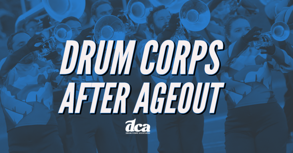 Drum Corps After Ageout